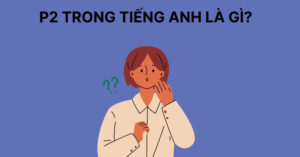 p2-trong-tieng-anh-la-gi